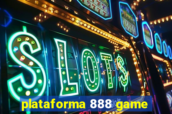 plataforma 888 game